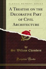 Sir William Chambers (Classic Reprint)